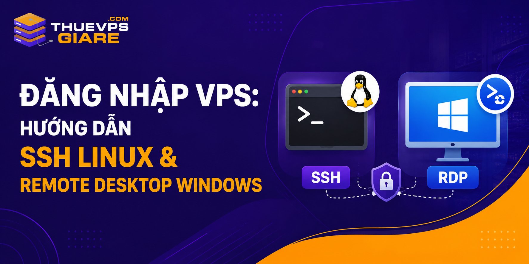 Đăng nhập VPS: Hướng dẫn SSH Linux & Remote Desktop Windows