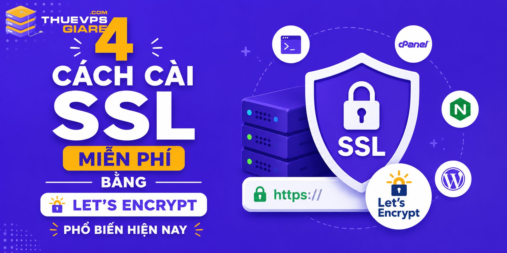 4 Cách Cài SSL Miễn Phí Bằng Let’s Encrypt Phổ Biến Hiện Nay