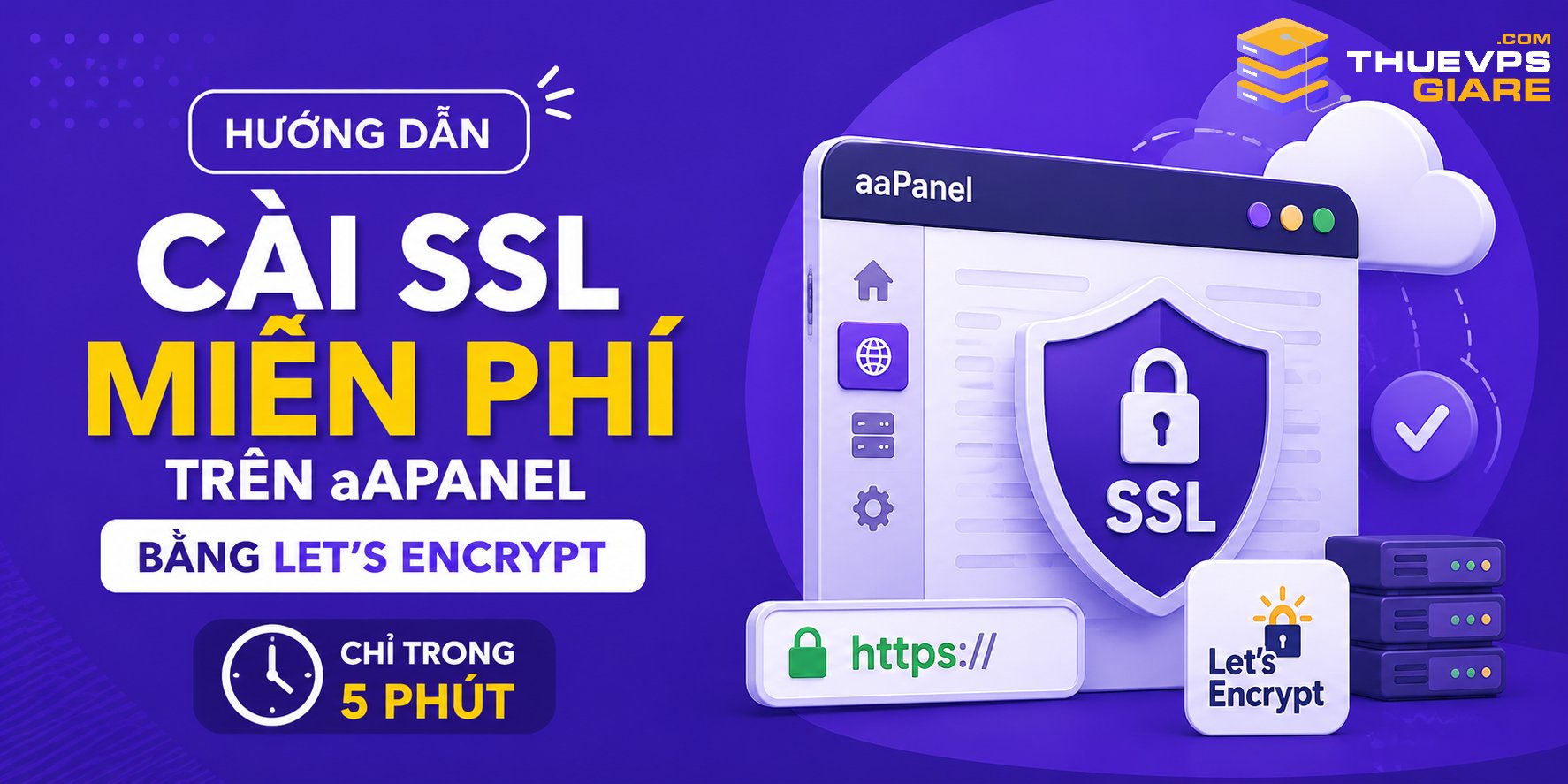 Cài SSL Miễn Phí Trên aaPanel Bằng Let's Encrypt Chỉ Trong 5 Phút