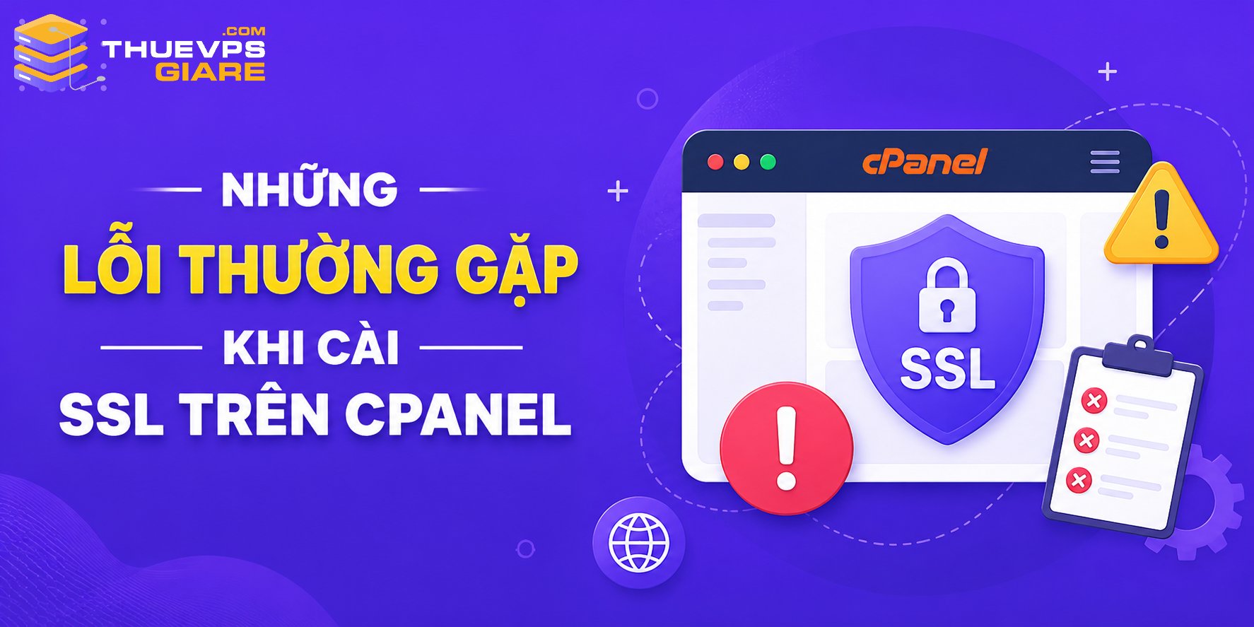Cài SSL Miễn Phí Trên cPanel Bằng AutoSSL Và Let’s Encrypt Mới Nhất 18 Những Lỗi Thường Gặp Khi Cài SSL Trên cPanel