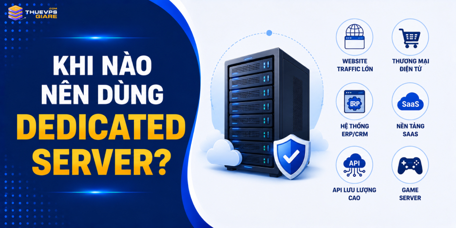 So Sánh VPS Và Dedicated Server và các trường hợp nên sử dụng