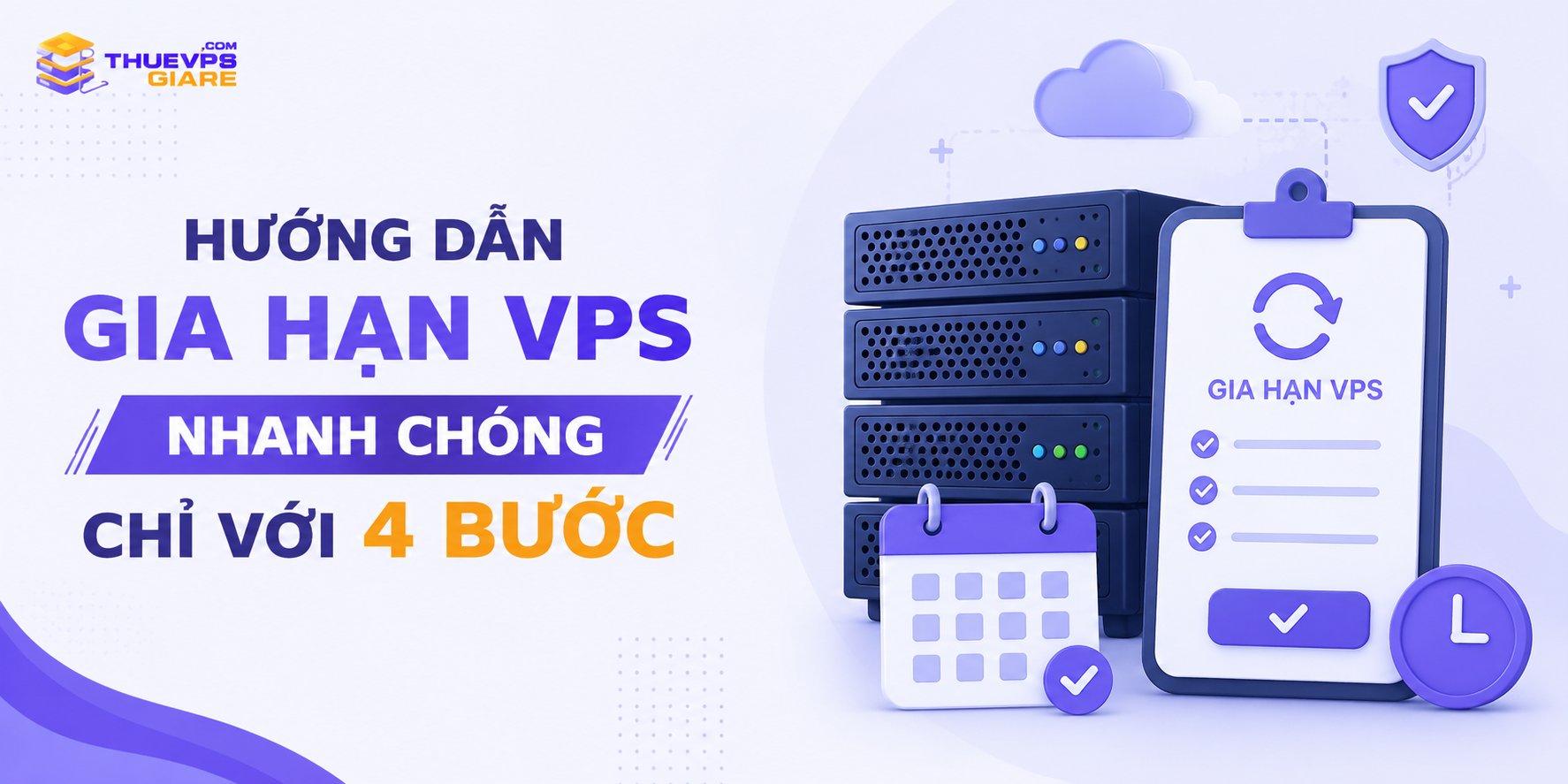 Hướng Dẫn Gia Hạn VPS Nhanh Chóng Chỉ Với 4 Bước